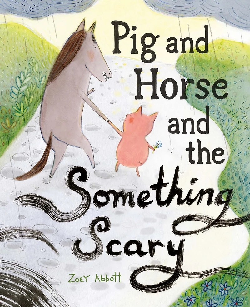 Pig and Horse the Something Scary: A Picture Book