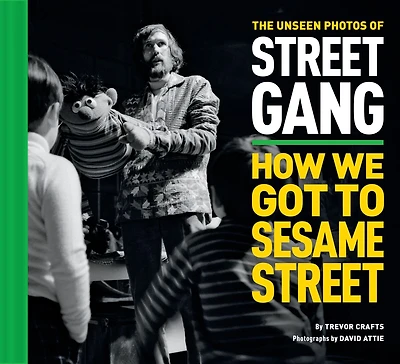The Unseen Photos of Street Gang: How We Got to Sesame