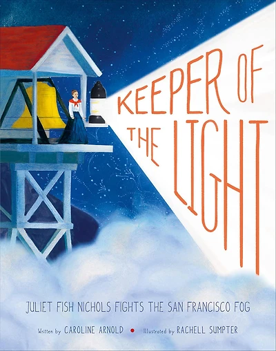 Keeper of the Light: Juliet Fish Nichols Fights San Francisco Fog