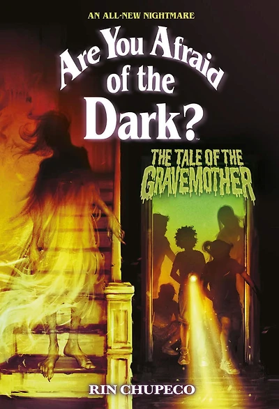 the Tale of Gravemother (Are You Afraid Dark #1)