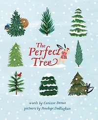 The Perfect Tree: A Picture Book