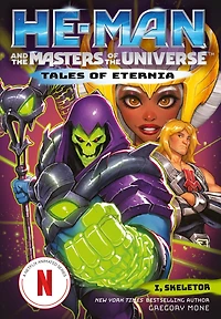 He-Man and the Masters of Universe: I, Skeletor (Tales Eternia Book 2)