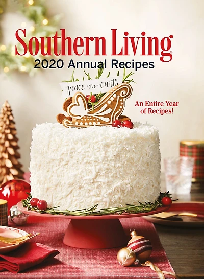 Southern Living 2020 Annual Recipes: An Entire Year of Recipes