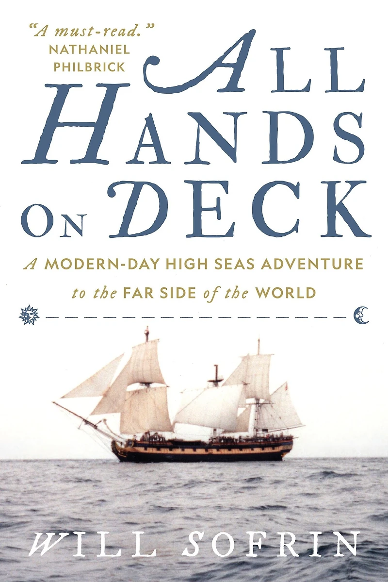 All Hands on Deck: A Modern-Day High Seas Adventure to the Far Side of World
