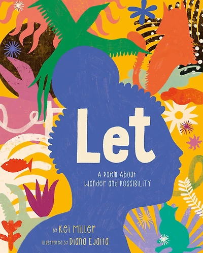 Let: A Poem About Wonder and Possibility