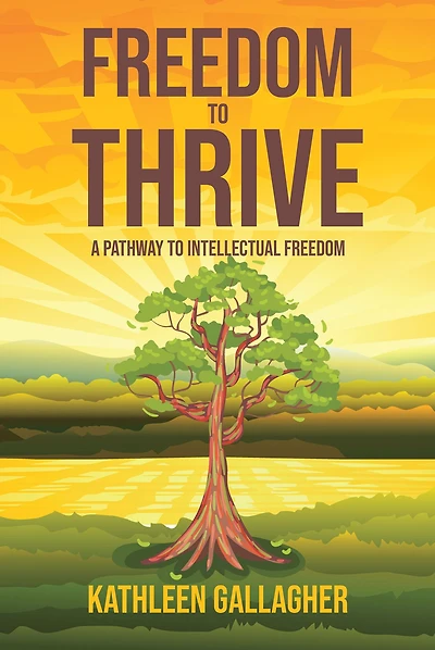 Freedom to Thrive: A Pathway to Intellectual Freedom