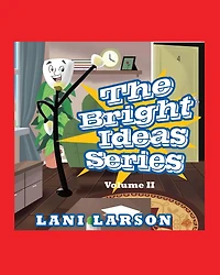 The Bright Ideas Series: Volume II