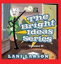 The Bright Ideas Series: Volume II