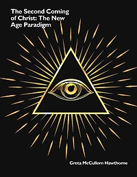 The Second Coming of Christ: New Age Paradigm