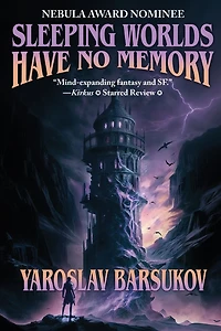 Sleeping Worlds Have No Memory
