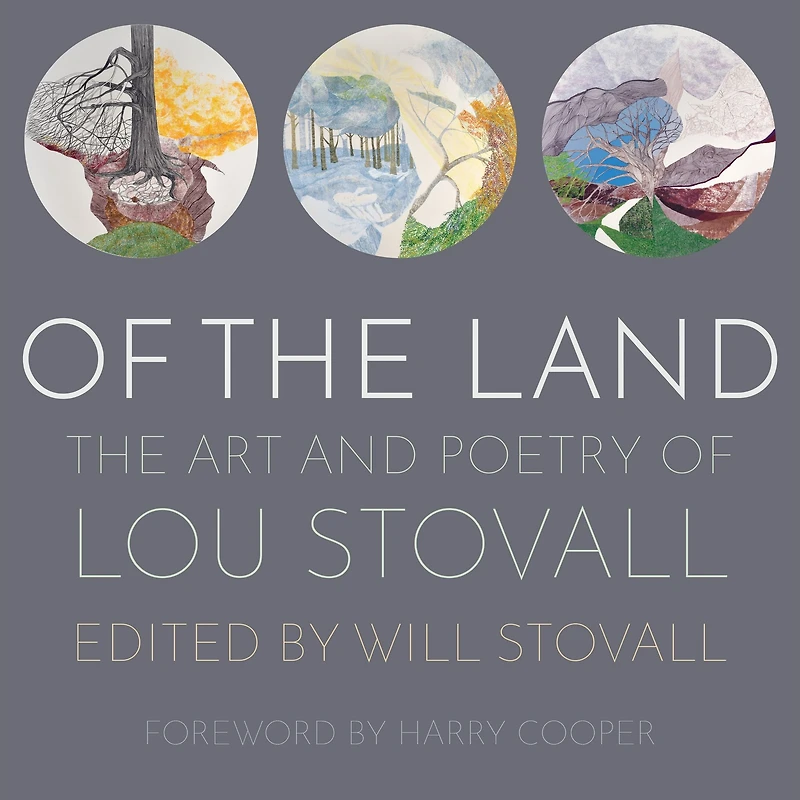 of The Land: Art and Poetry Lou Stovall