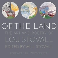 of The Land: Art and Poetry Lou Stovall
