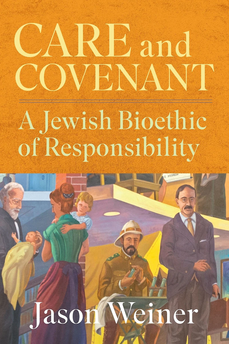 Care and Covenant: A Jewish Bioethic of Responsibility