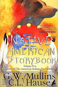 the Native American Story Book Volume Five Stories of Indians for Children