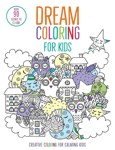 Dream Coloring for Kids: (Mindful Coloring Books)
