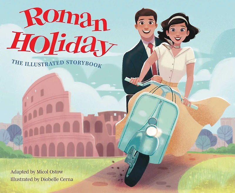 Roman Holiday: The Illustrated Storybook
