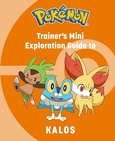 Pokémon: Trainer's Mini Exploration Guide to Kalos