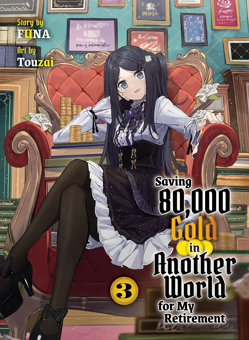 Saving 80,000 Gold Another World for My Retirement 3 (light novel)