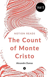 THE COUNT OF MONTE CRISTO (Vol 4)