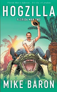 Hogzilla (Florida Man Book 2)