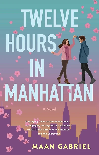 Twelve Hours Manhattan: A Novel