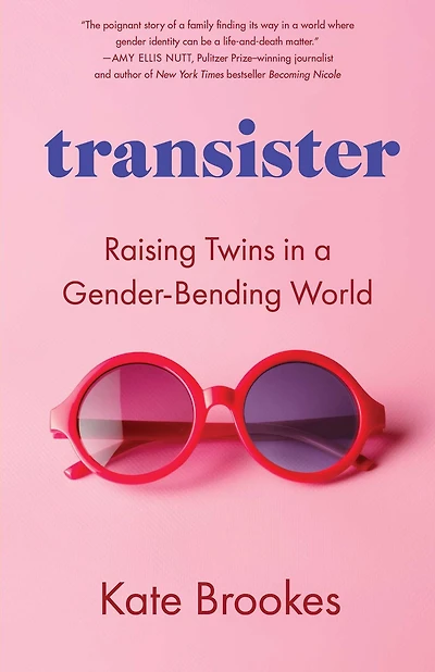 transister: Raising Twins a Gender-bending World