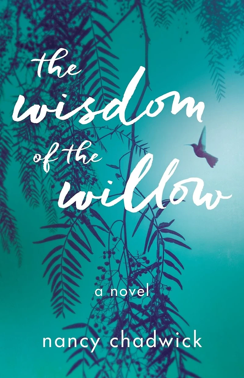 the Wisdom of Willow: A Novel