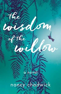 the Wisdom of Willow: A Novel
