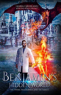Benjamin's Hidden World: The Twins, Journey, And Tablet