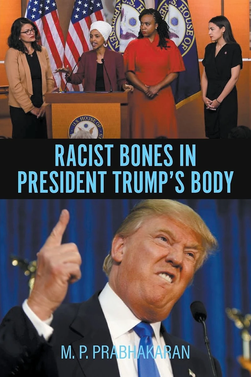 Racist Bones President Trump's Body