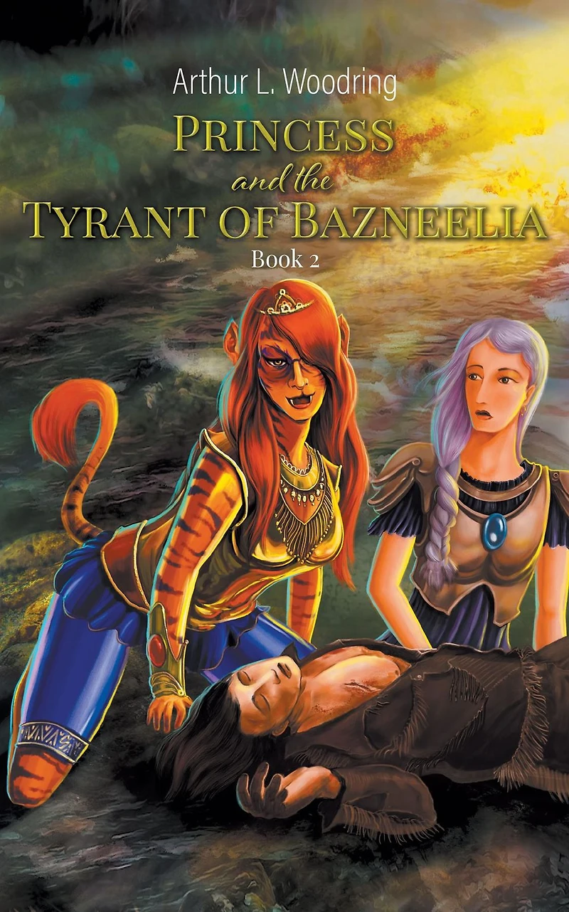 Princess and the Tyrant of Bazneelia: Book 2