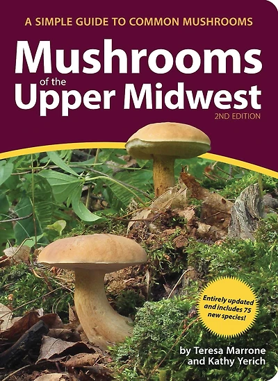 Mushrooms of the Upper Midwest: A Simple Guide to Common