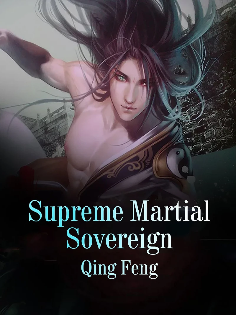 Supreme Martial Sovereign: Volume