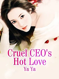 Cruel CEO's Hot Love: Volume