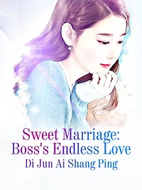Sweet Marriage: Boss's Endless Love: Volume