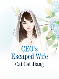 CEO's Escaped Wife: Volume