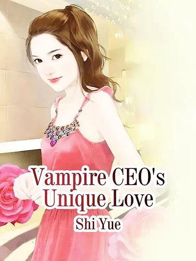 Vampire CEO's Unique Love: Volume