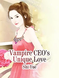 Vampire CEO's Unique Love: Volume