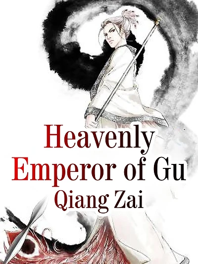 Heavenly Emperor of Gu: Volume