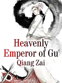 Heavenly Emperor of Gu: Volume