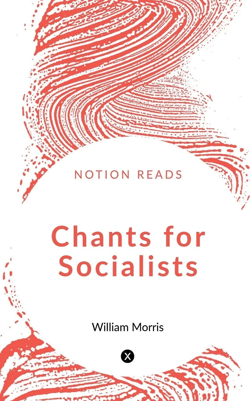 Chants for Socialists (1885)