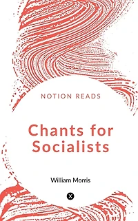 Chants for Socialists (1885)