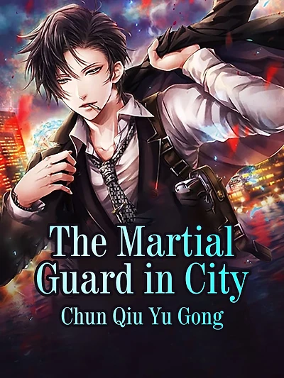 The Martial Guard in City: Volume