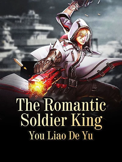 The Romantic Soldier King: Volume