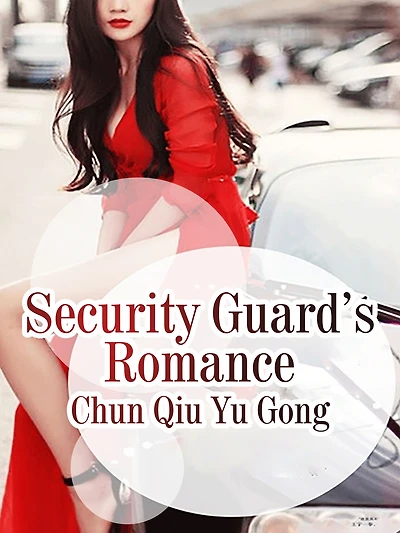 Security Guard's Romance: Volume
