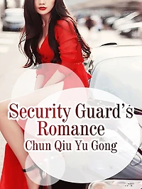 Security Guard's Romance: Volume
