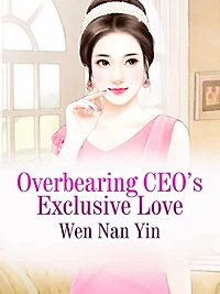Overbearing CEO's Exclusive Love: Volume