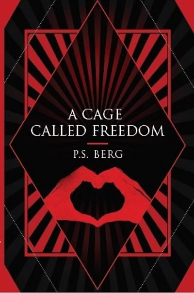 A Cage Called Freedom