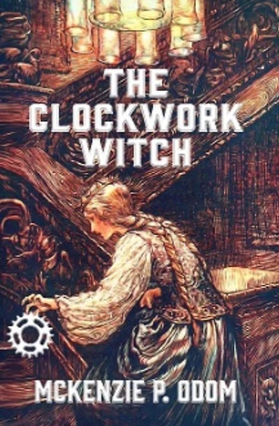 The Clockwork Witch