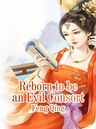 Reborn to be an Evil Consort: Volume